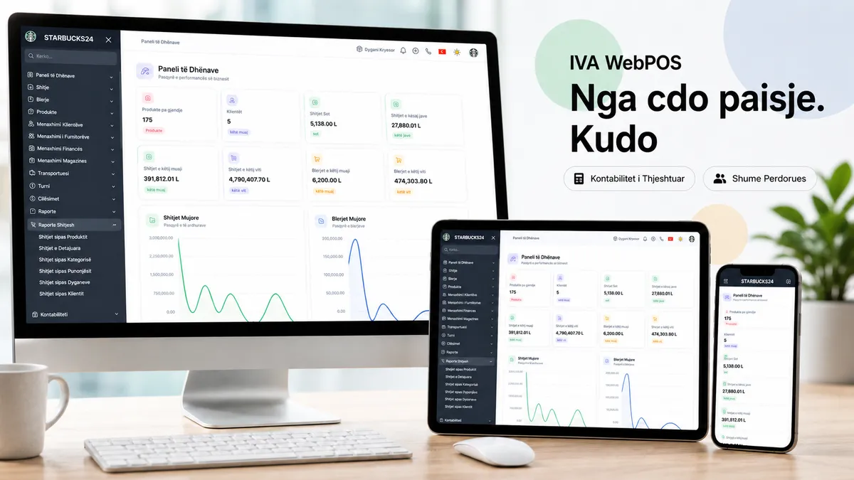 WebPOS në desktop, tablet dhe telefon me akses nga çdo pajisje, shumë përdorues dhe kontabilitet të thjeshtuar